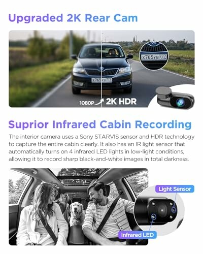 Car with upgraded 2K rear cam and superior infrared cabin recording.