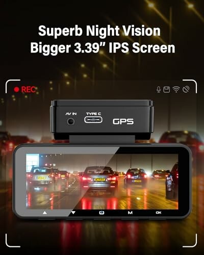 Dashcam with night vision and 3.39-inch IPS screen displaying traffic.