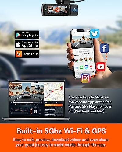 Vantrue dashcam with app integration and GPS tracking on phone and laptop.